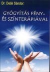 Dr. Deák Sándor: Gyógyítás fény- és színterápiával könyv